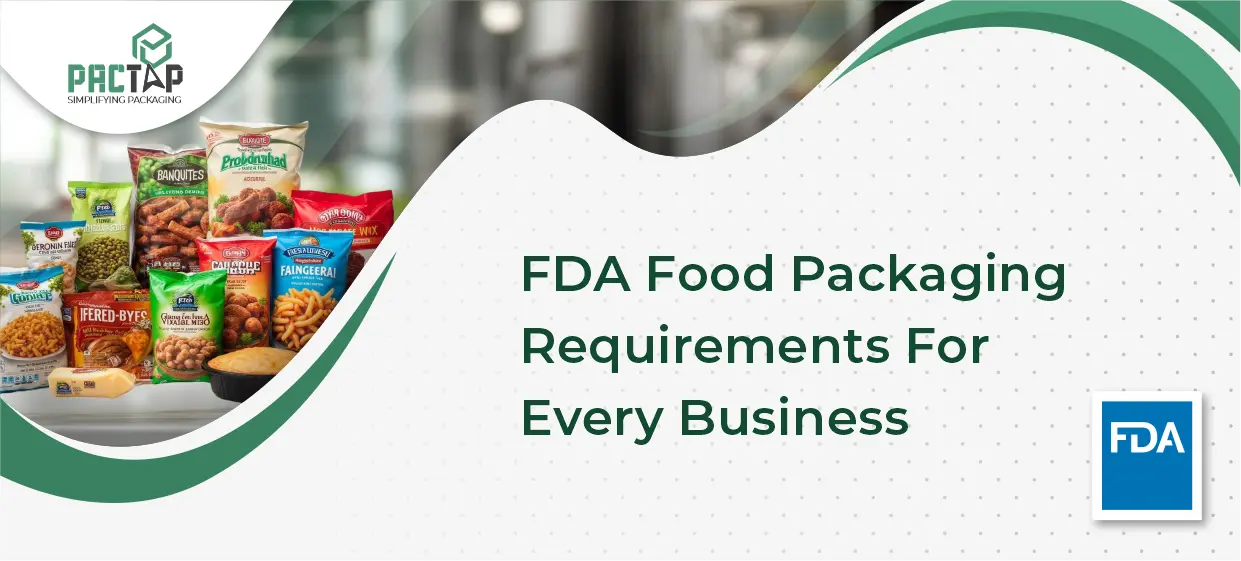 FDA Requirements for Safe Food Packaging