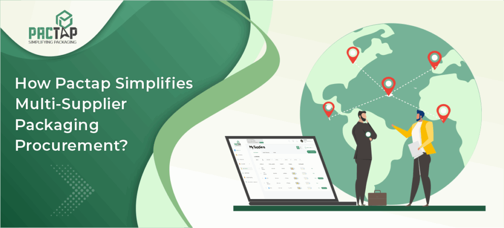 How Pactap Simplifies Multi-Supplier Packaging Procurement
